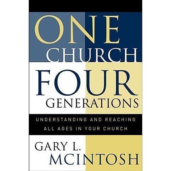 One Church, Four Generations, Gary L. McIntosh