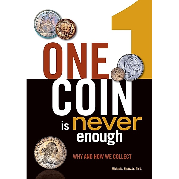 One Coin is Never Enough, Michael S. Shutty