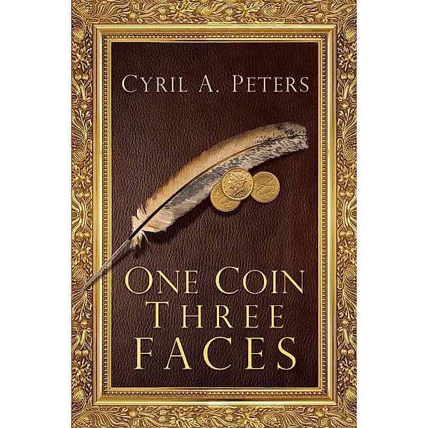 One Coin Three Faces, Cyril A. Peters