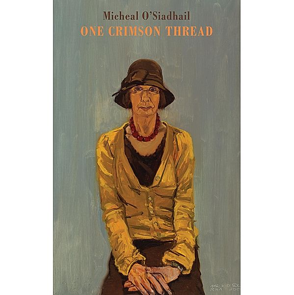 One Crimson Thread, Micheal O'Siadhail