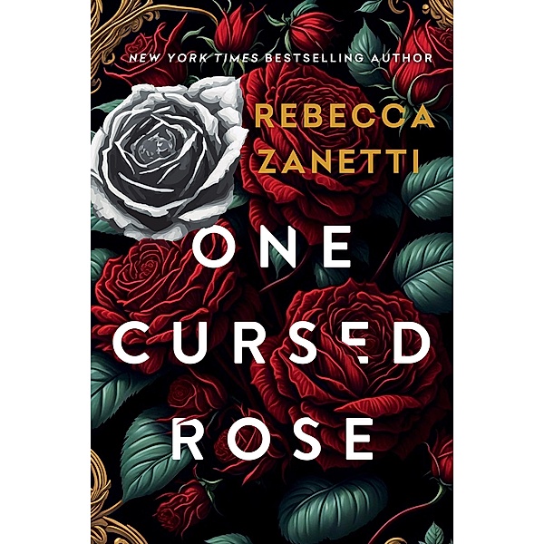 One Cursed Rose / Grimm Bargains Bd.1, Rebecca Zanetti