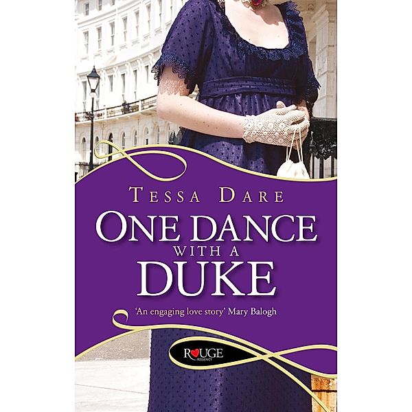 One Dance With a Duke: A Rouge Regency Romance, Tessa Dare
