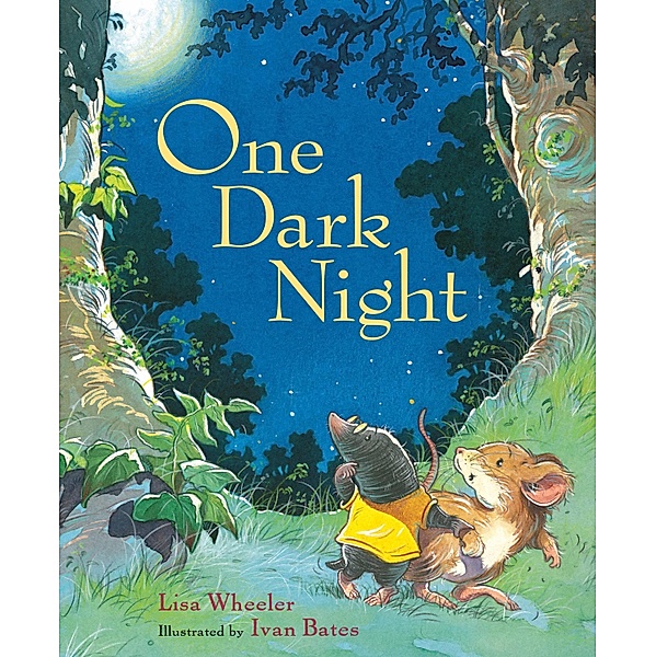 One Dark Night / Clarion Books, Lisa Wheeler