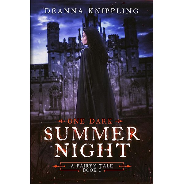 One Dark Summer Night (A Fairy's Tale, #1) / A Fairy's Tale, Deanna Knippling