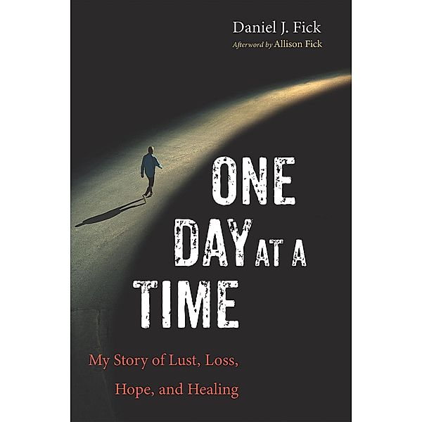 One Day at a Time, Daniel J. Fick