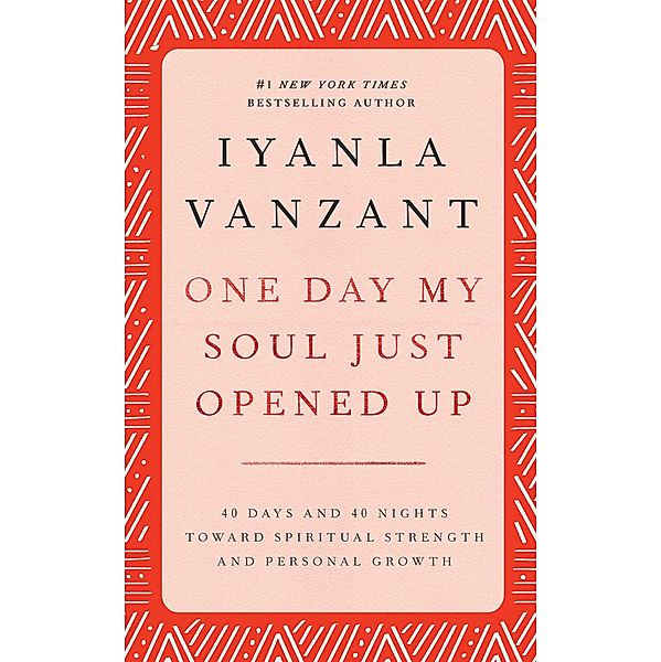 One Day My Soul Just Opened Up, Iyanla Vanzant