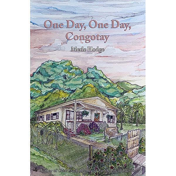 One Day, One Day, Congotay, Merle Hodge