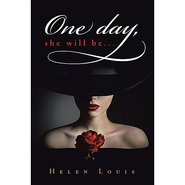 One Day, She Will Be..., Helen Louis