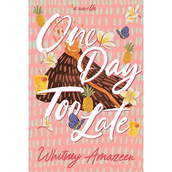One Day Too Late (One Carefree Day, #0.5) / One Carefree Day, Whitney Amazeen