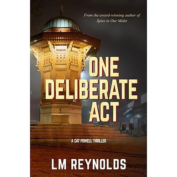 One Deliberate Act, Lm Reynolds