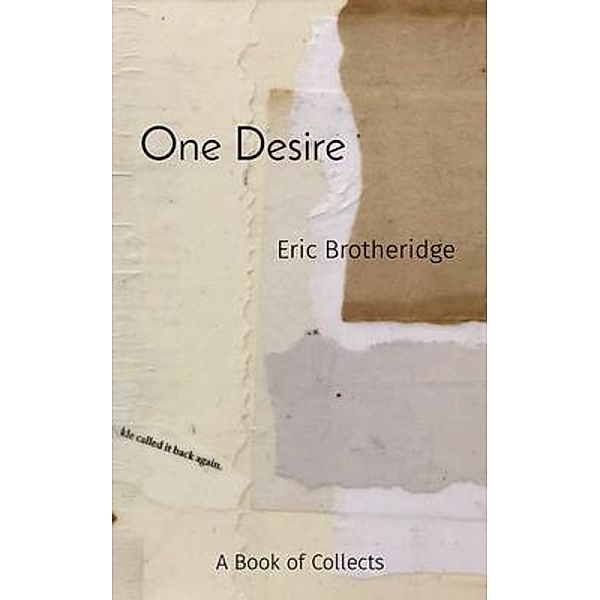 One Desire, Eric Brotheridge
