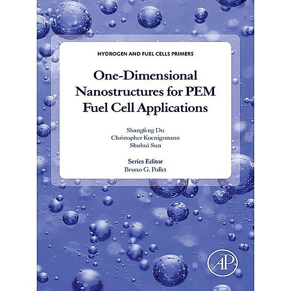 One-dimensional Nanostructures for PEM Fuel Cell Applications, Shangfeng Du, Christopher Koenigsmann, Shuhui Sun