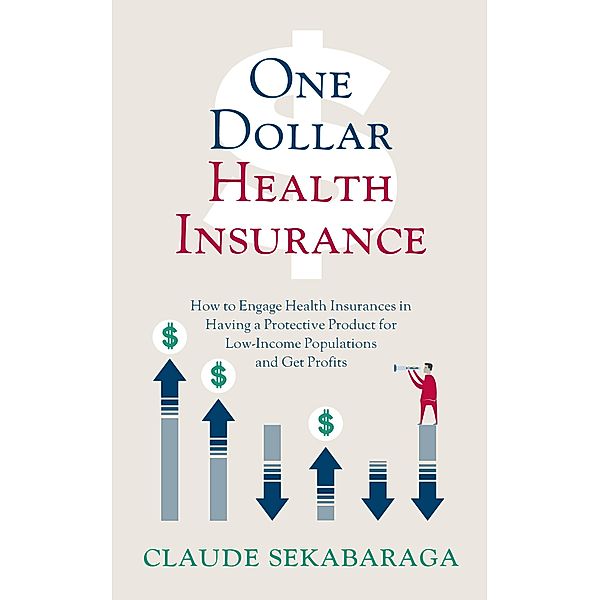 One Dollar Health Insurance / Claude Sekabaraga, Claude Sekabaraga