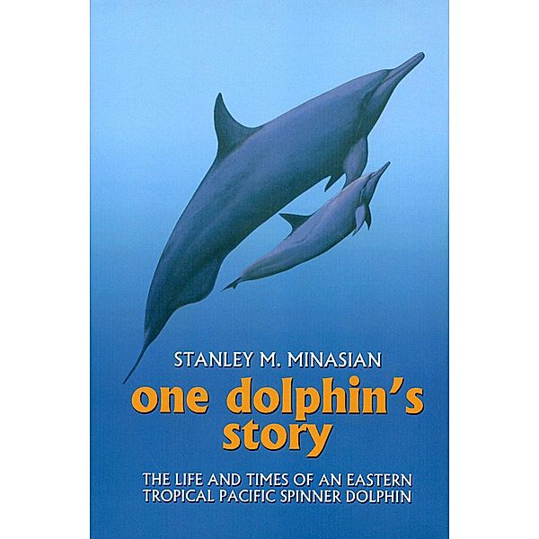 One Dolphin's Story, Stan Minasian