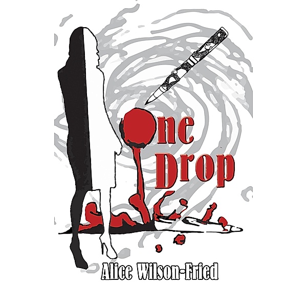 One Drop, Alice Wilson-Fried