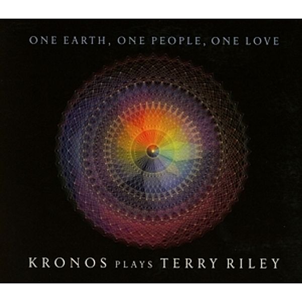 One Earth, One People, One Love: Kronos Plays Terry Riley, Kronos Quartet