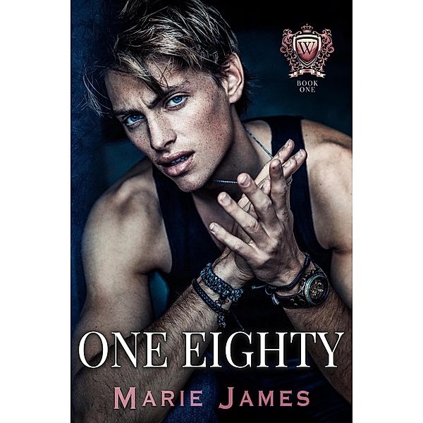 One Eighty (Westover Prep, #1) / Westover Prep, Marie James