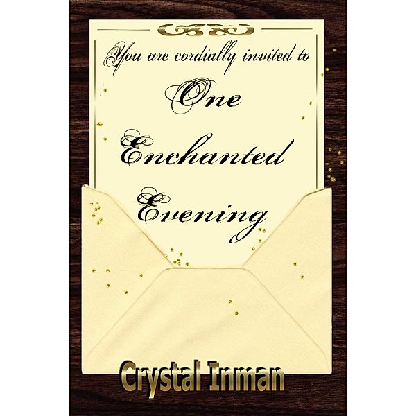 One Enchanted Evening, Crystal Inman