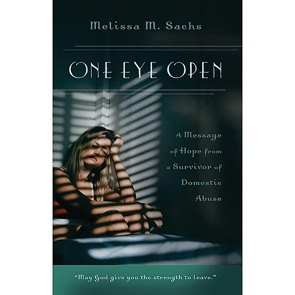 One Eye Open, Melissa M. Sachs