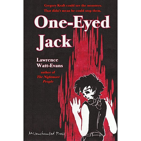 One-Eyed Jack / Misenchanted Press, Lawrence Watt-Evans