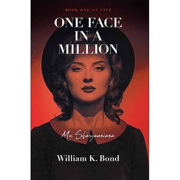 One Face in a Million / Book 1, William K. Bond