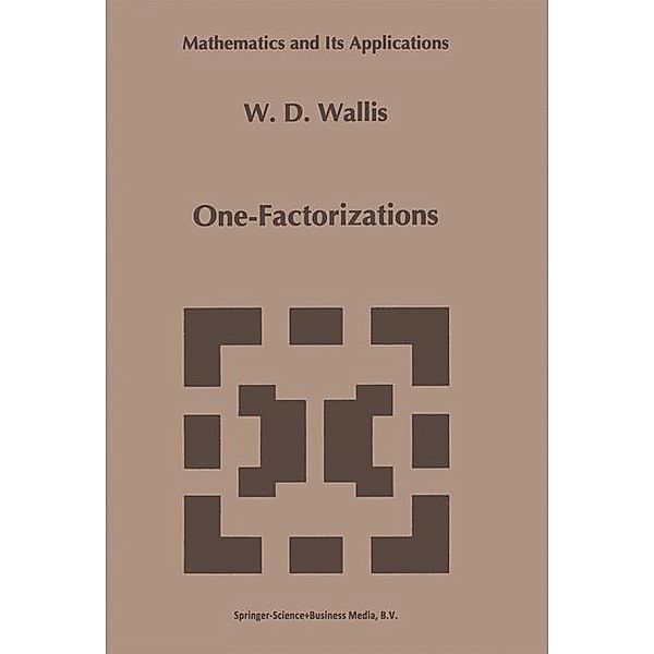 One-Factorizations, W. D. Wallis