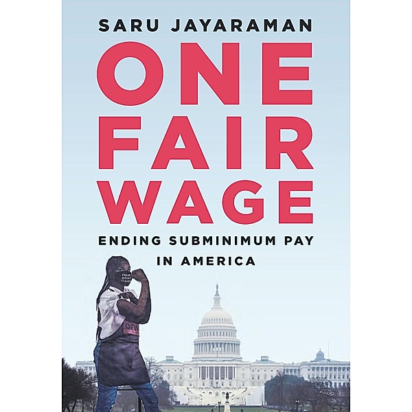 One Fair Wage, Saru Jayaraman