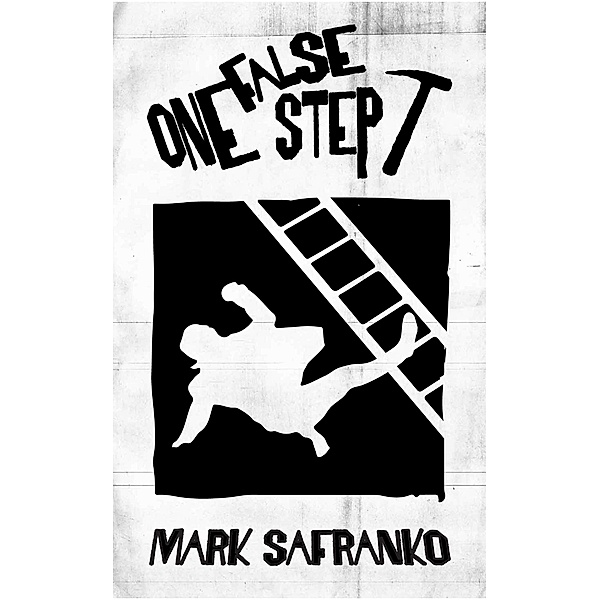 One False Step, Mark SaFranko