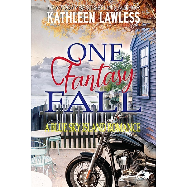 One Fantasy Fall (Blue Sky Island Romance) / Blue Sky Island Romance, Kathleen Lawless