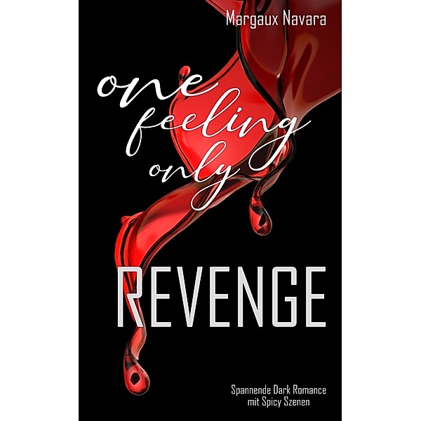 One Feeling Only: Revenge, Margaux Navara