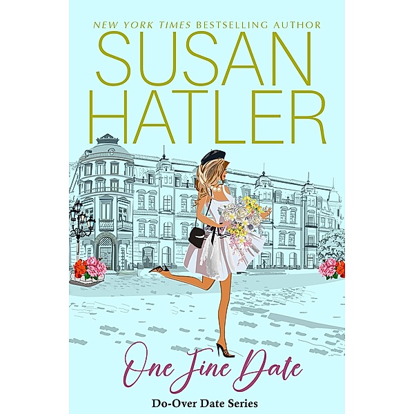One Fine Date (Do-Over Date Series: Second Chance Clean Romances, #8) / Do-Over Date Series: Second Chance Clean Romances, Susan Hatler