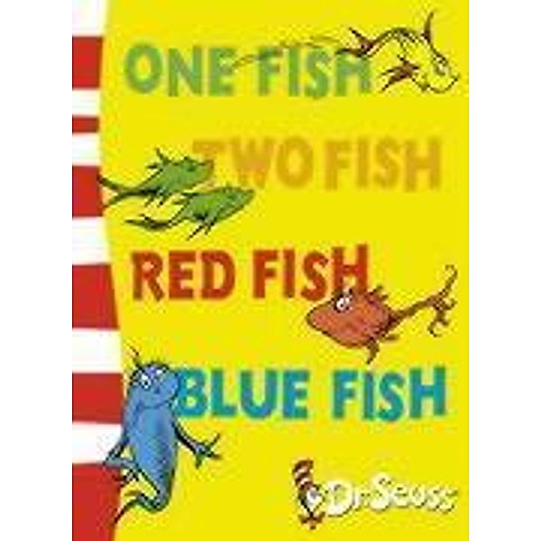 One Fish, Two Fish, Red Fish, Blue Fish, Dr. Seuss