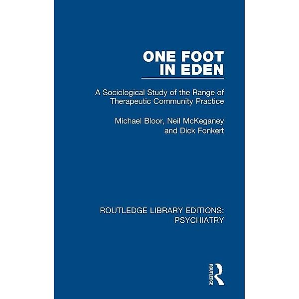 One Foot in Eden, Michael Bloor, Neil Mckeganey, Dick Fonkert