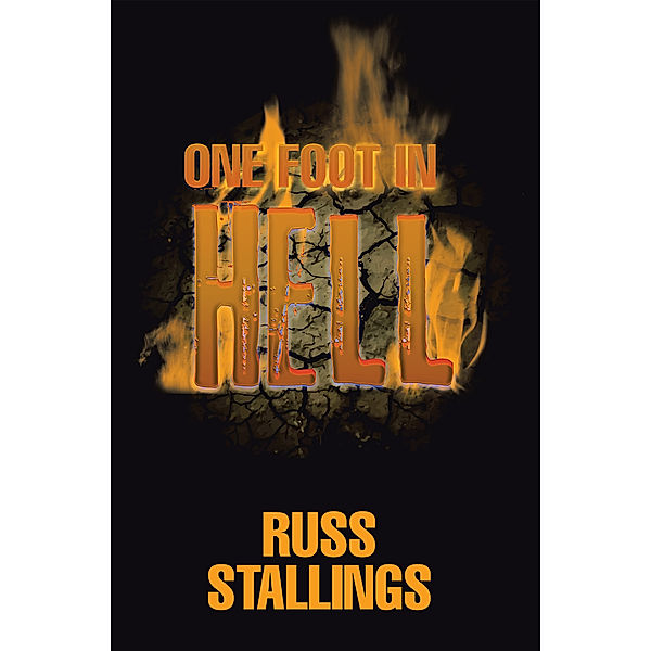 One Foot in Hell, Russ Stallings