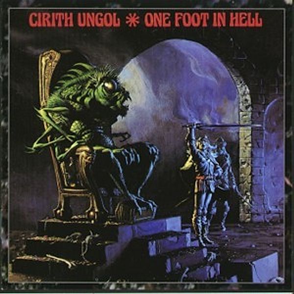 One Foot In Hell, Cirith Ungol