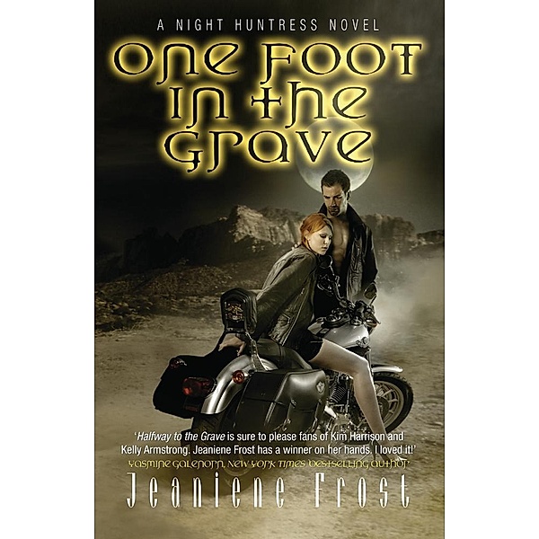 One Foot in the Grave / NIGHT HUNTRESS, Jeaniene Frost