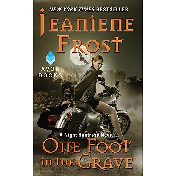 One Foot in the Grave / Night Huntress Bd.2, Jeaniene Frost