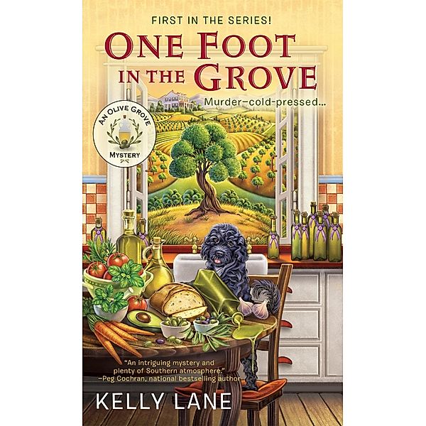 One Foot in the Grove / An Olive Grove Mystery Bd.1, Kelly Lane