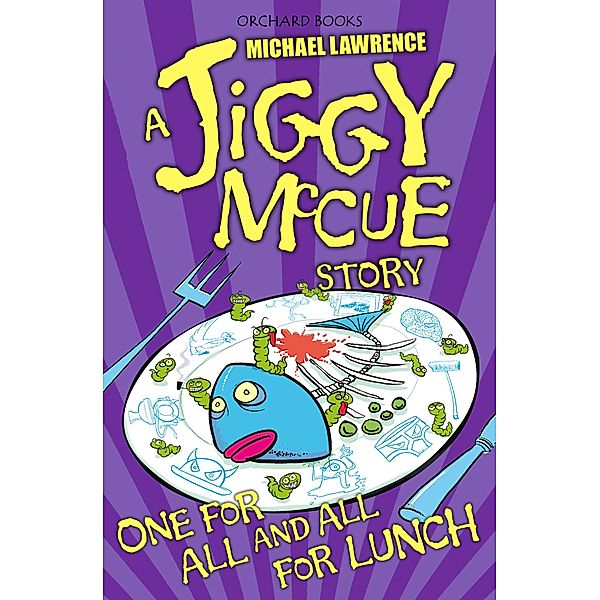 One for All and All for Lunch! / Jiggy McCue Bd.11, Michael Lawrence