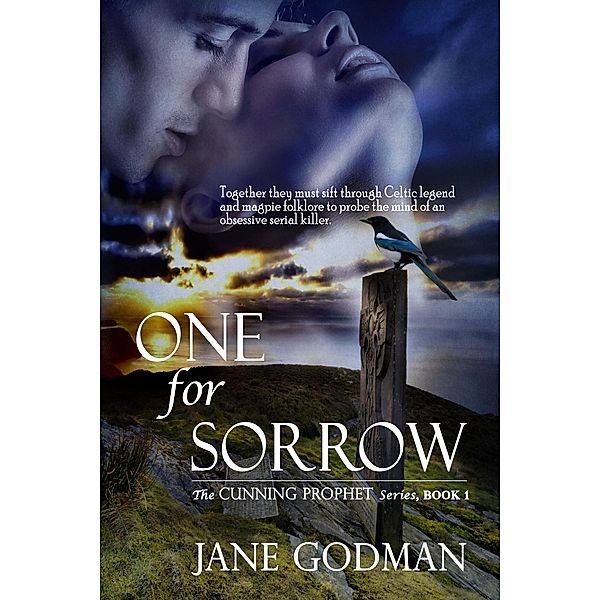 One For Sorrow (The Cunning Prophet Series, #1) / The Cunning Prophet Series, Jane Godman