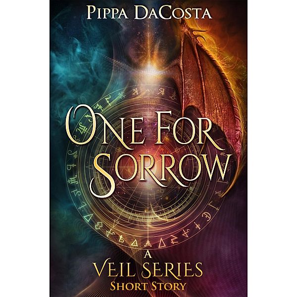 One For Sorrow (The Veil Series) / The Veil Series, Pippa DaCosta