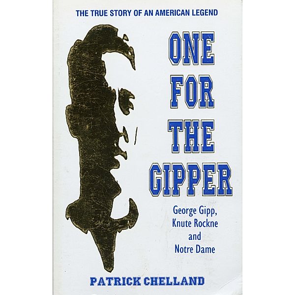 One For The Gipper, Patrick Chelland