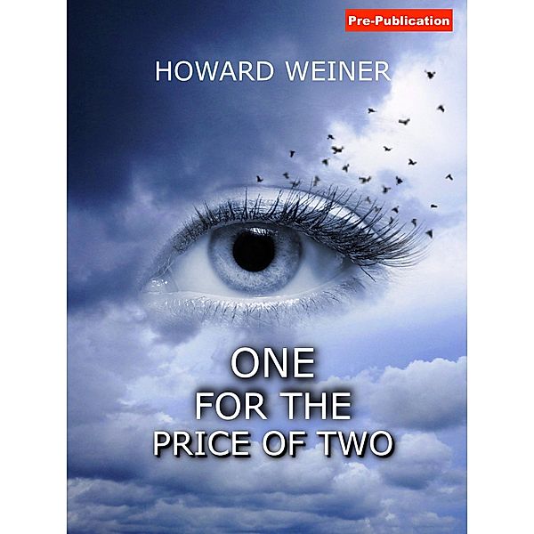 One for the Price of Two, Howard Weiner