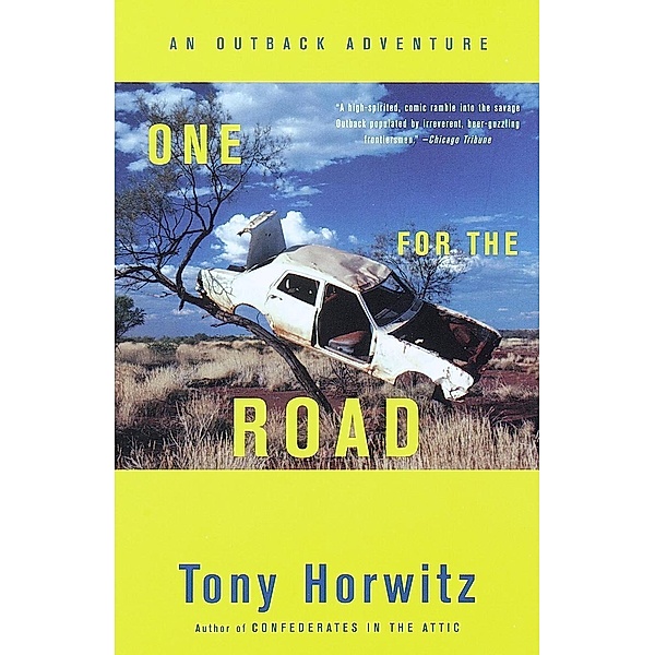 One for the Road / Vintage Departures, Tony Horwitz