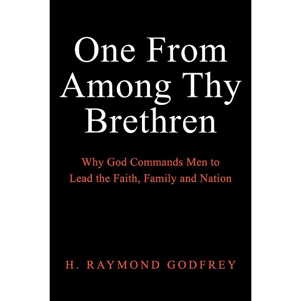 One From Among Thy Brethren, H. Raymond Godfrey