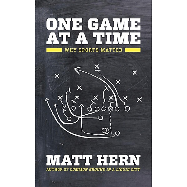 One Game at a Time, Matt Hern