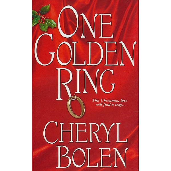 One Golden Ring, Cheryl Bolen