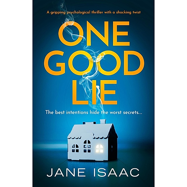One Good Lie, Jane Isaac