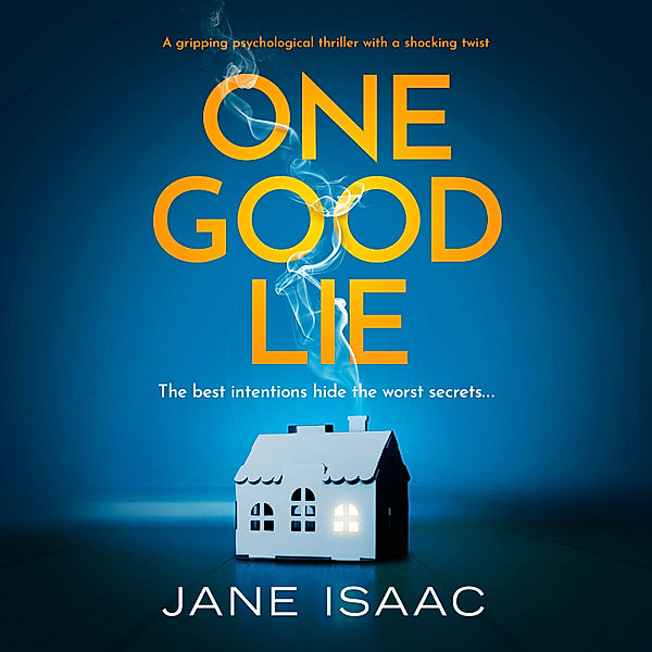 One Good Lie, Jane Isaac