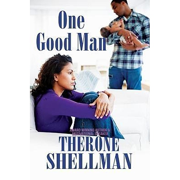One Good Man / Therone Shellman Media, Therone Shellman